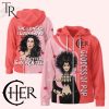 Cher Goodess Of Pop The Longer I Look Good The Better Gay Men Feel Hoodie