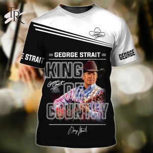 George Strait King of Country Music 3D Shirts