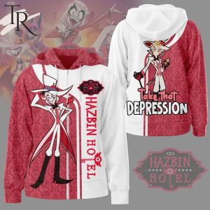 Hazbin Hotel Take That Depression Hoodie