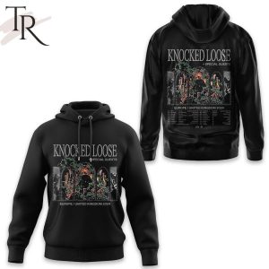 Knocked Loose Special Guests Europe United Kingdom 2024 Hoodie