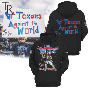 NFL Blitz C.J. Stroud Texans Against The World Houston Texans Hoodie