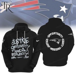 NFL New England Patriots Justice Opportunity Equity Freedom Hoodie