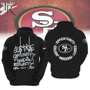 NFL San Francisco 49ers  Justice Opportunity Equity Freedom Hoodie