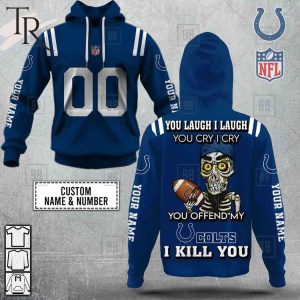 Personalized NFL Indianapolis Colts You Laugh I Laugh Jersey Hoodie