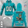 Personalized NFL Miami Dolphins You Laugh I Laugh Jersey Hoodie