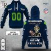 Personalized NFL Seattle Seahawks You Laugh I Laugh Jersey Hoodie