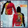 Personalized NHL Calgary Flames You Laugh I Laugh You Cry I Cry Hoodie