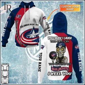 Personalized NHL Columbus Blue Jackets You Laugh I Laugh You Cry I Cry Hoodie