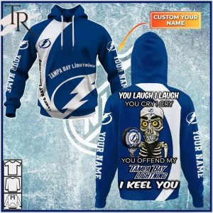 Personalized NHL Tampa Bay Lightning You Laugh I Laugh You Cry I Cry Hoodie