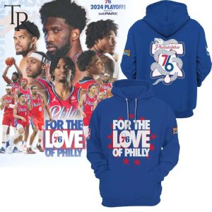 Philadelphia 76ers For The Love Of Philly Hoodie