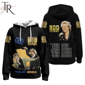 Rod Stewart One Last Time Tour 2024 Hoodie