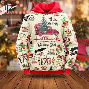 This Is My Hallmark Christmas Movies Watching Shirt 3D Unisex Hoodie